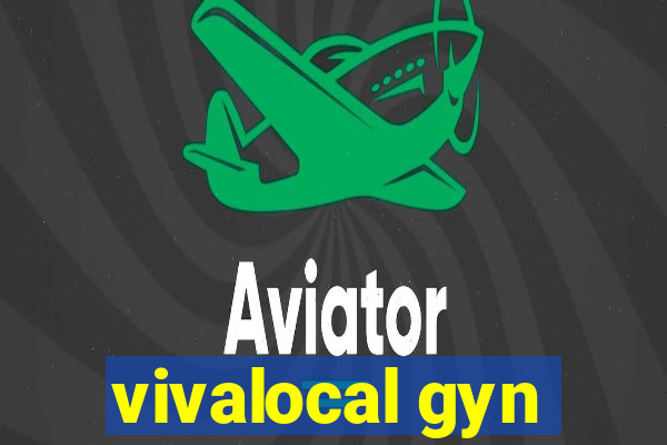 vivalocal gyn